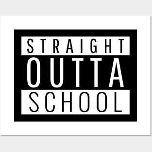 Straight Outta School Posters and Art